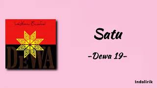 Dewa 19  Satu  Lirik Lagu [upl. by Stefa]