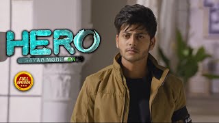 Hero  Gayab Mode On  Ep 10  Full Episode  20th July 2024 [upl. by Jain]