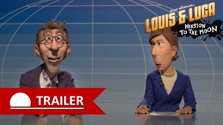 LOUIS amp LUCA  MISSION TO THE MOON  Trailer [upl. by Stephanie]