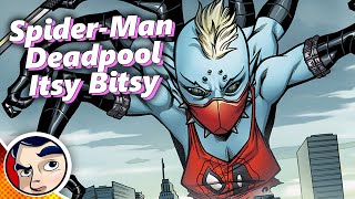 SpiderMan amp Deadpools Bizarre Cloned Child quotItsy Bitsyquot  Full Story From Comicstorian [upl. by Uzzial]