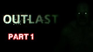 Outlast  Playthrough Part 1  Security Room Key Card [upl. by Nore]