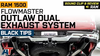 20192021 RAM 57L 1500 Flowmaster Outlaw Dual Exhaust System with Black Tips Sound Clip amp Review [upl. by Karney]