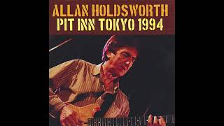 Allan Holdsworth Devil Takes The Hindmost 1994 [upl. by Eener]