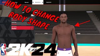 HOW TO CHANGE YOUR BODY TYPE ON NBA 2K24 EASY AND QUICK TUTORIAL [upl. by Had68]