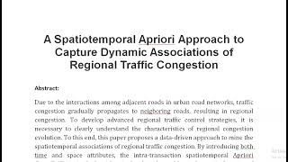 A Spatiotemporal Apriori Approach to Capture Dynamic Associations of Regional Traffic Congestion [upl. by Elahcar]