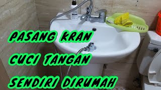 CARA MEMASANG KRAN WASTAFEL DUDUK DENGAN MUDAH DAN CEPAT [upl. by Etnaud]