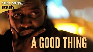 A Good Thing  Crime Thriller  Full Movie  Black Cinema [upl. by Averir]