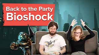 Lets play Bioshock  Back to the Party [upl. by Acinad]