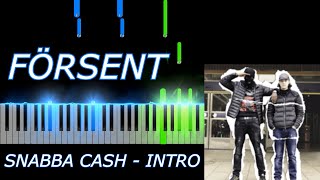 FÖRSENT  Snabba Cash Intro  1Cuz amp Greekazo  Piano Tutorial [upl. by Marita]