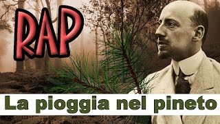 Gabriele DAnnunzio  La Pioggia Nel Pineto RAP [upl. by Edwine]