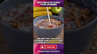 Best Meals To Clean Your Arteries shorts [upl. by Tolecnal]