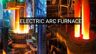 A Detailed Explanation of the Electric Arc Furnace  What It is and How It Works [upl. by Enaelem]