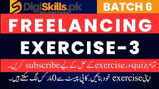 freelancing exercise 3 batch 6  digiskillspk freelancing exercise 3 batch 6 solution [upl. by Ciri247]