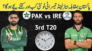 Pakistan vs Ireland 3rd T20 Match Time 2024  PAK vs IRE 3rd T20 Match  Pak vs IRE Today Match 2024 [upl. by Aslehc361]