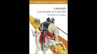 Chrétien de Troyes Lancelot ou le chevalier à la charrette chapitre 12 [upl. by Wadesworth642]