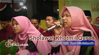 Sholawat Khotmil Quran Penyejuk HATI  Khas Pesantren Kanjeng Sunan Kalijogo PROBOLINGGO [upl. by Aserahs]