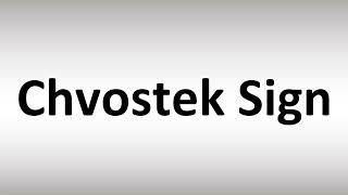 How to Pronounce Chvostek Sign [upl. by Yevad]