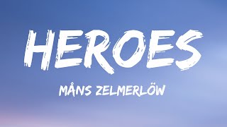 Måns Zelmerlöw  Heroes Lyrics Sweden 🇸🇪 Eurovision Winner 2015 [upl. by Artimas94]