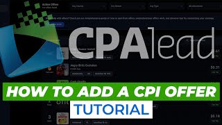 CPAlead Advertiser Guide Set Up CPI CPA amp CPC Campaigns in 5 Minutes [upl. by Hamitaf]