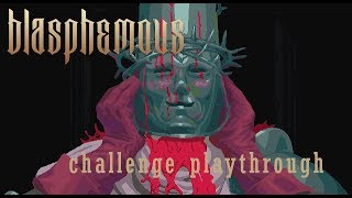 Blasphemous Playthrough 2  No Upgrades  Bonfires  Beads  Prayers [upl. by Shaver132]