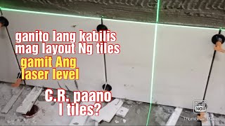 paano mag tiles Ng CR at mag layout gamit Ang Lazer leveljulyemz episode1 [upl. by Saraiya]