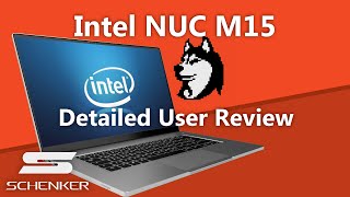 Intels Stunning Ultrabook  Intel NUC M15 Review Schenker VISION 15 [upl. by Enisamoht]