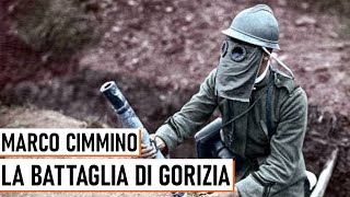 La Battaglia di Gorizia  Marco Cimmino [upl. by Almap]