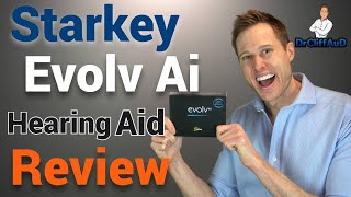 Starkey Evolv Ai Detailed Hearing Aid Review [upl. by Aelc]