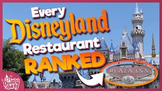 Every Disneyland Restaurant RANKED Worst to Best in 2023 [upl. by Elaweda]