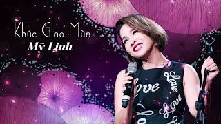 Khúc Giao Mùa  Mỹ Linh amp Minh Quân [upl. by Boone]