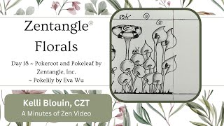 Zentangle  Floral patterns  Day 18  Pokeroot Pokeleaf Pokelily and a GRATITUDE GIVEAWAY [upl. by Arley]