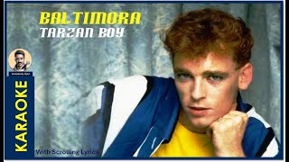 Baltimora  Tarzan Boy Karaoke With Scrolling Lyrics [upl. by Ender]