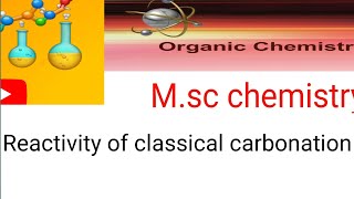 Classical carbonation reactivityMsc chemistry 2nd semesterorganic chemistry [upl. by Asamot]