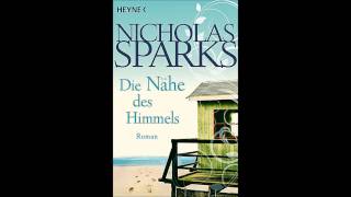 Nicholas Sparks Die Nähe des Himmels Hörbuch Kapitel 2 [upl. by Ammamaria713]