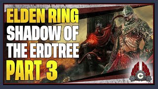 CohhCarnage Plays Elden Ring Shadow Of The Erdtree Paladin Try Hard Run  Part 3 [upl. by Arihsak]