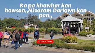 Ccpur chhuahsanin Mizoram Darlawn kan pan [upl. by Birch]