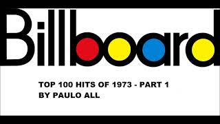 BILLBOARD  TOP 100 HITS OF 1973  PART 14 [upl. by Leterg]