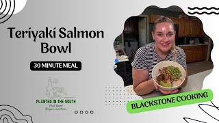 Teriyaki Salmon Bowl  30 Minute Meals amp Get to Know Me [upl. by Arymat]