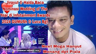 Reaction Jirayut amp Halda Baca Nominasi Wedding of The Year di Infotainment Awards 2024 GUMUSh Bgt [upl. by Jelene]