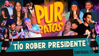 Tío Rober PRESIDENTE  Pur de Patos T2 EP 31 [upl. by Pepita]