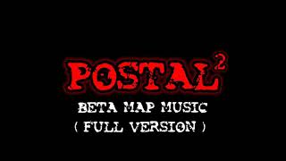 Postal 2 Beta Map Music  FULL VERSION [upl. by Eidnarb]