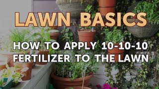 How to Apply 101010 Fertilizer to the Lawn [upl. by Meade]