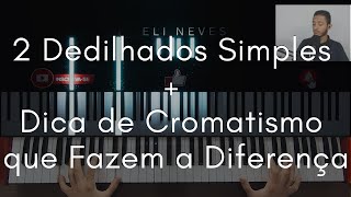 2 Simples Dedilhados  Dica de Cromatismo para Enriquecer sua Performance [upl. by Balthasar]