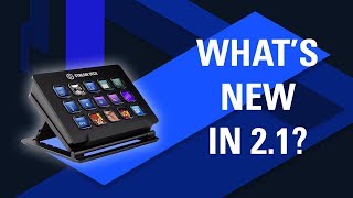 Whats New in Stream Deck 21 [upl. by Yatnohs]