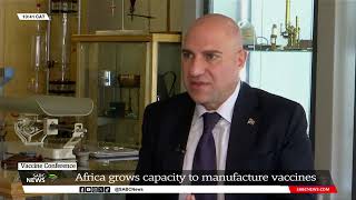 Vaccine Conference  Africa grows capacity to manufacture vaccines [upl. by Eenot]