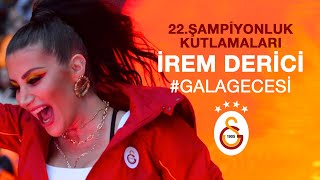 İrem Derici  GalaGecesi  Galatasaray [upl. by Madeline]