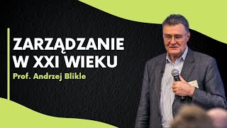 Jak zarządzać firmą w XXI wieku  prof Andrzej Blikle cz1 [upl. by Bohrer]