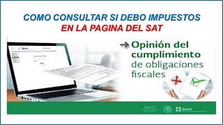 COMO CONSULTAR SI DEBO IMPUESTOS EN EL SAT 2024 [upl. by Arreis]