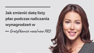 Jak zmienić datę listy płac podczas naliczania wynagrodzeń w Gratyfikancie nexonexo PRO [upl. by Ahsilet]