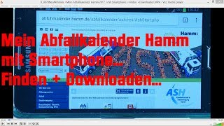 X0078 Mein Abfallkalender Hamm 2017 mit Smartphone Finden Downloaden [upl. by Yelak835]